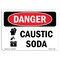 Signmission OSHA Danger Sign, 7" Height, 10" Width, Rigid Plastic, Caustic Soda, Landscape, L-1058 OS-DS-P-710-L-1058 - alternate 1